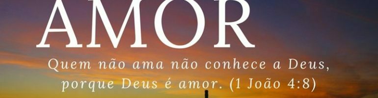 Estudo Bíblico Sobre Amor: 5 Caminhos do Amor na Bíblia
