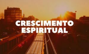 Estudo Bíblico Sobre Crescimento Espiritual