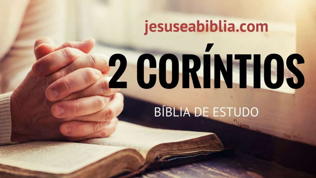 2 Coríntios - Bíblia de Estudo Online