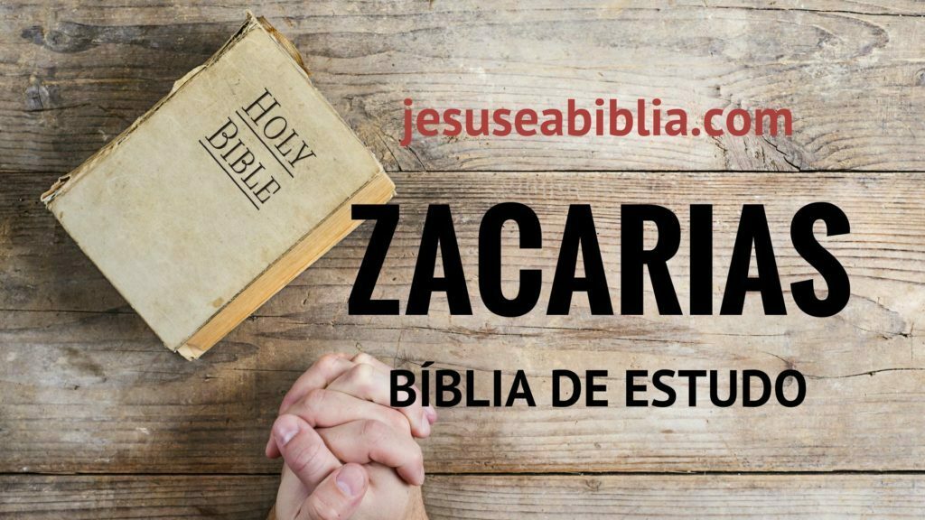 Zacarias - Bíblia de Estudo Online