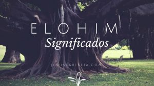 Elohim Significado - Estudos Bíblicos