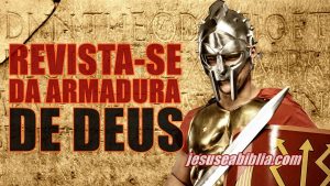 A Armadura de Deus e Seus 7 Significados