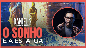 Daniel 2 Estudo O sonho de Nabucodonosor (Bíblia Explicada)