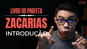 PROFETA ZACARIAS - INTRODUÇÃO (2)
