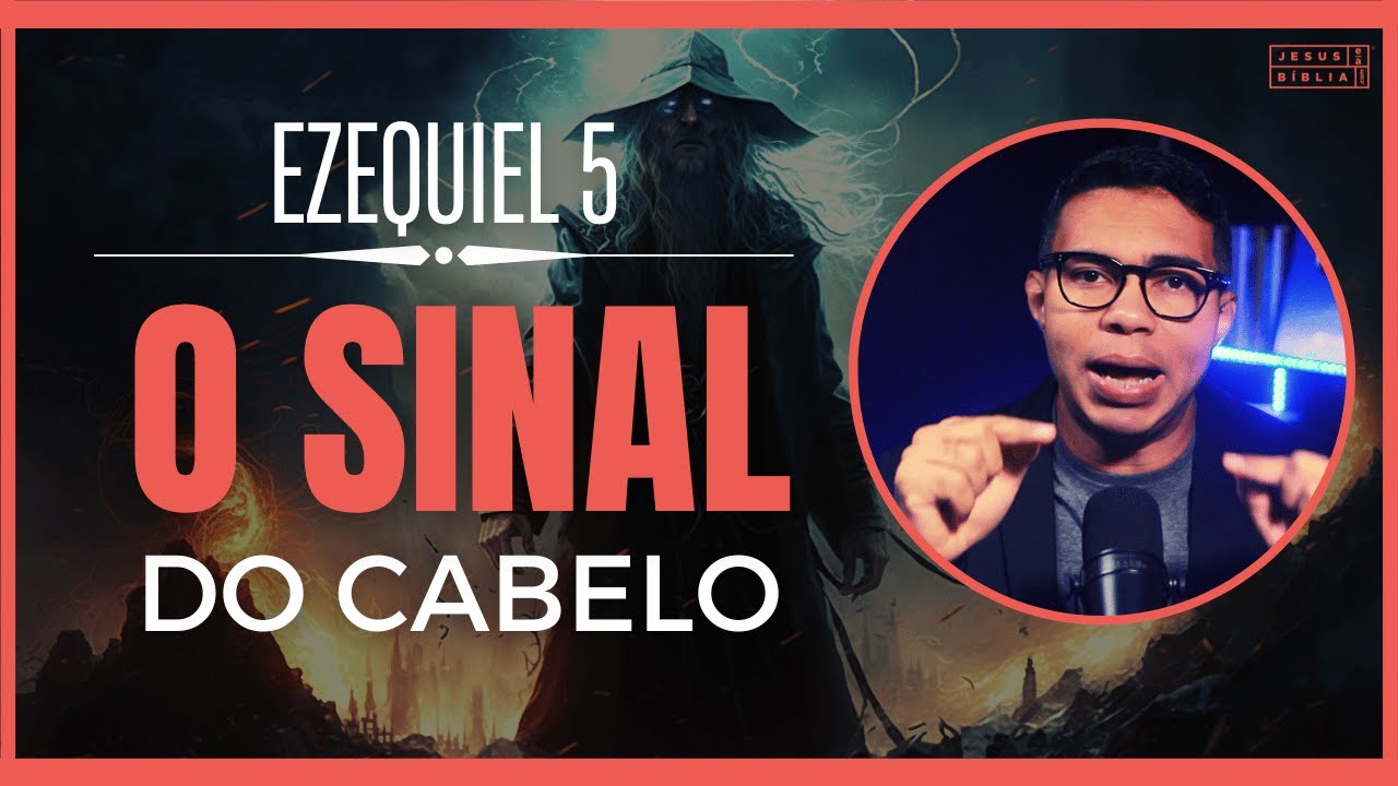 Ezequiel 5 Estudo: Como a Fidelidade de Deus é Evidenciada no Juízo