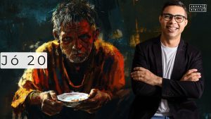 Jó 20 Estudo: As consequências da busca por riquezas injustas