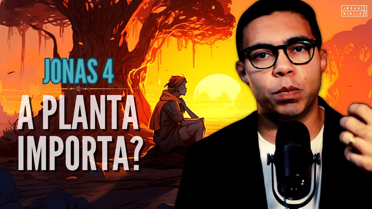 Jonas 4 Estudo: Entendendo a Misericórdia Divina