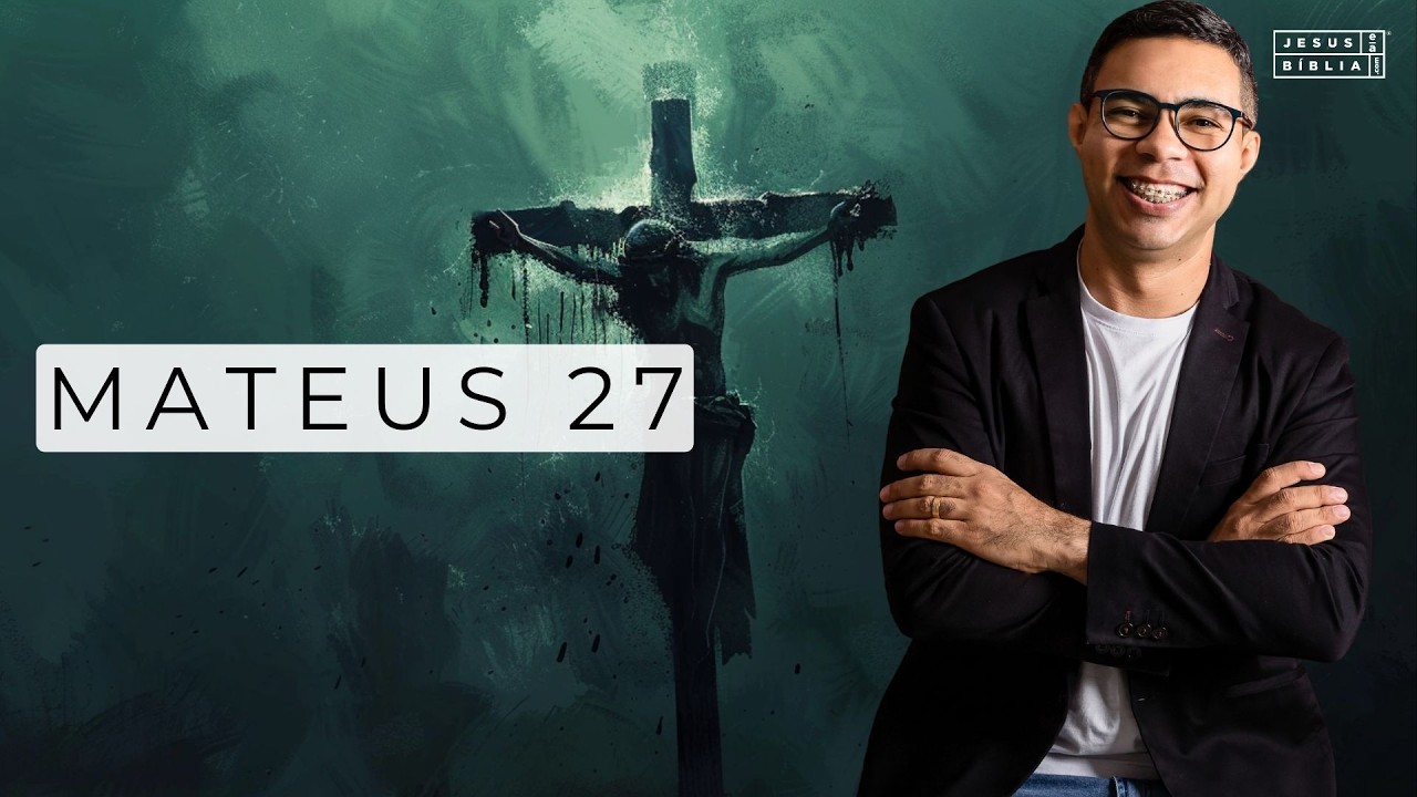 Mateus 27 Estudo