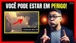 2 Samuel 20 Estudo: CUIDADO com ERROS antigos