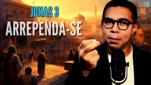 Jonas 3 Estudo: Jonas Obedece a Deus