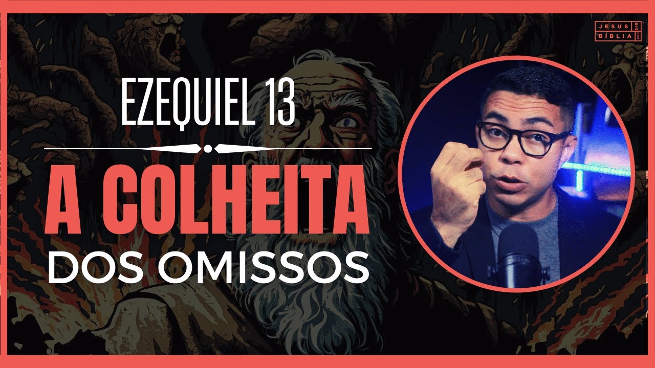 Ezequiel 13 Estudo: A importância de discernir a verdade em um mundo de engano