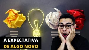 Viva a Expectativa de Algo Novo
