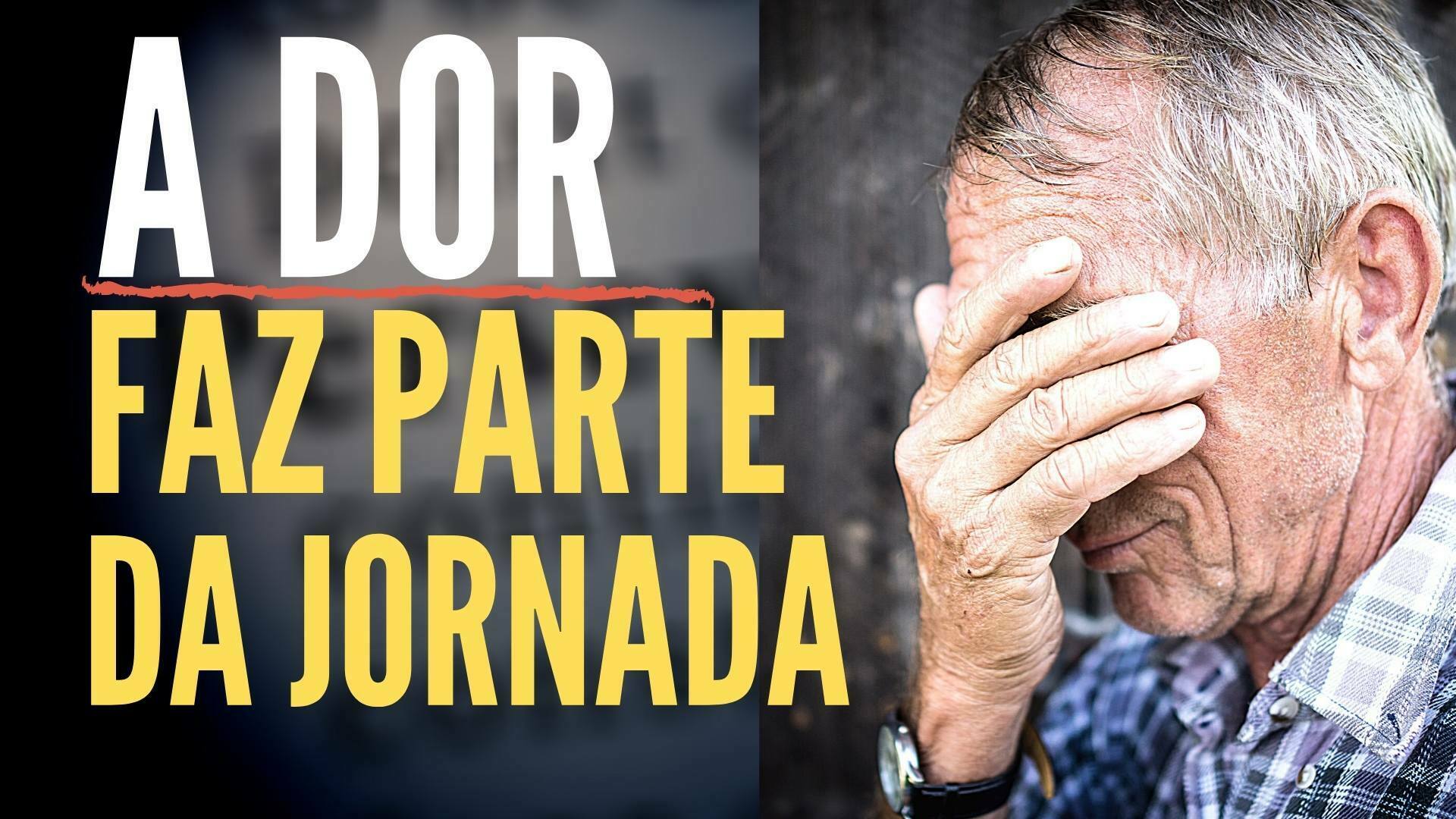 A Dor Faz Parte da Jornada 2