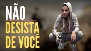Nunca Desista de Você - CORRA PARA JESUS