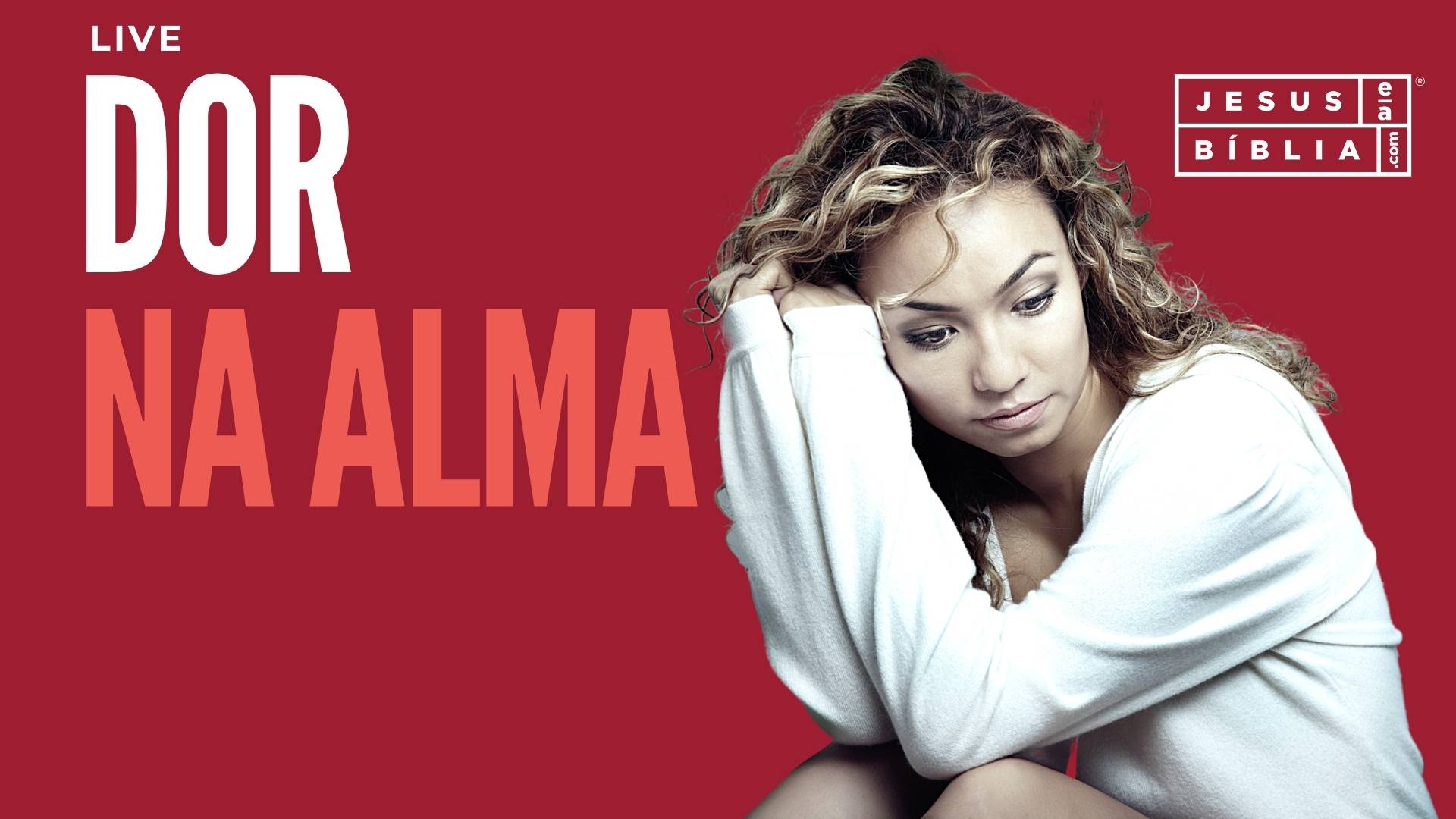 Dor na alma – 4 CONSELHOS para vencer!