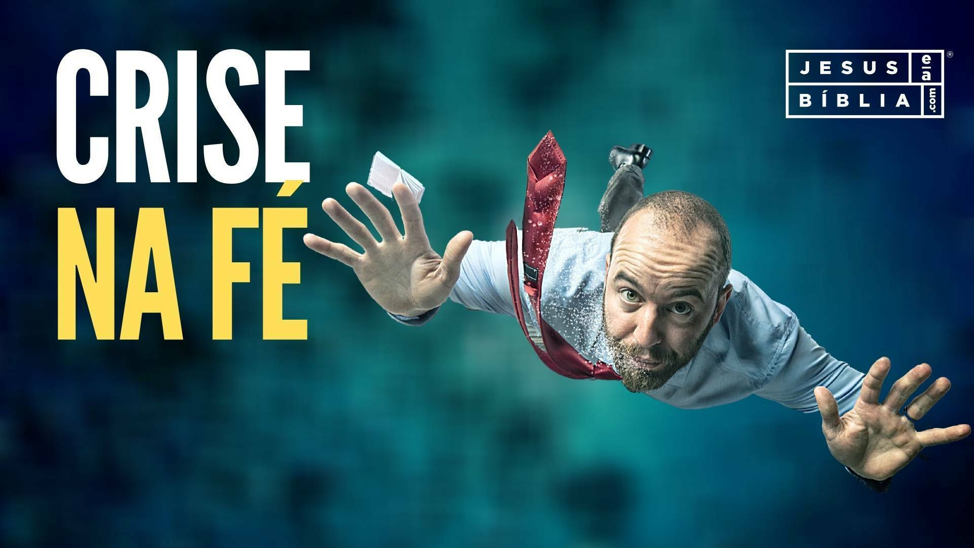 Como lidar com a Crise na fé