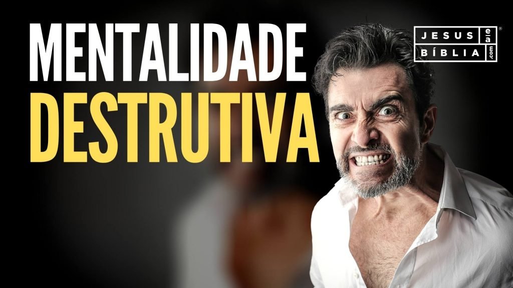 A Mentalidade Destrutiva e o Novo Nascimento