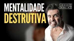 Mentalidade Destrutiva - Série Esperança