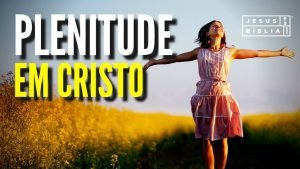 Plenitude em Cristo