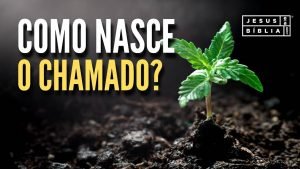 Como nasce o chamado?