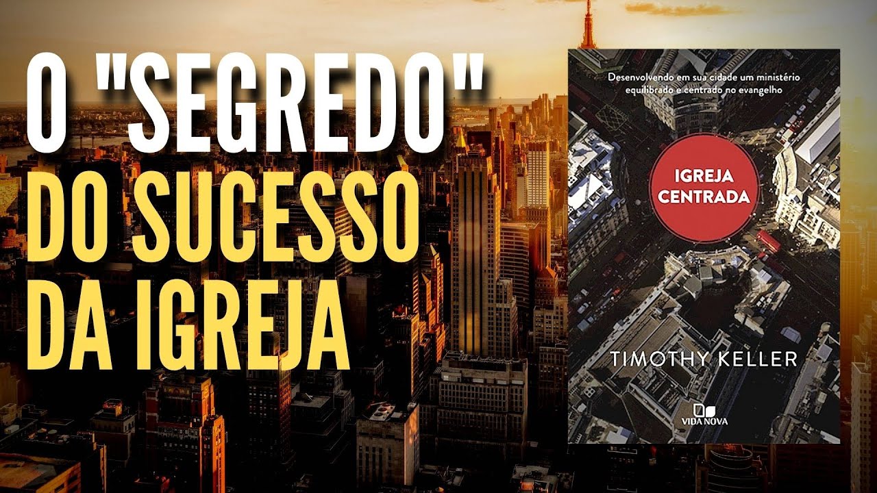 o segredo do sucesso da igreja