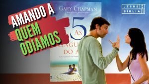 Amando a quem odiamos