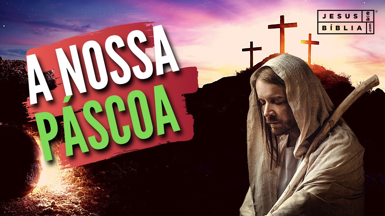 Jesus é a nossa páscoa