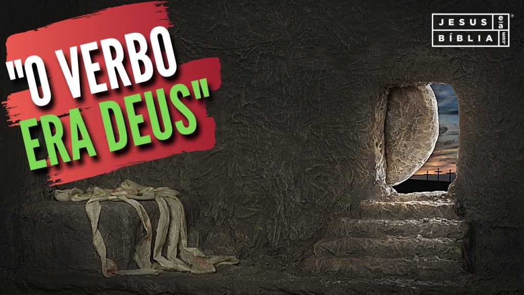“E o Verbo Era Deus” - JESUS ESTÁ POR PERTO