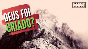 Quem criou Deus?