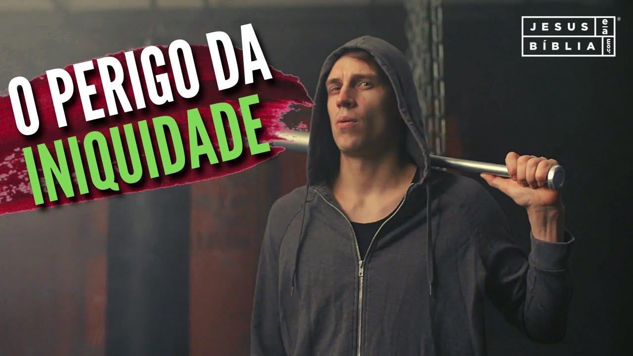 O perigo da Iniquidade