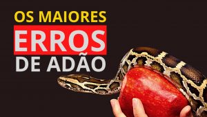 Quais foram os erros de Adão