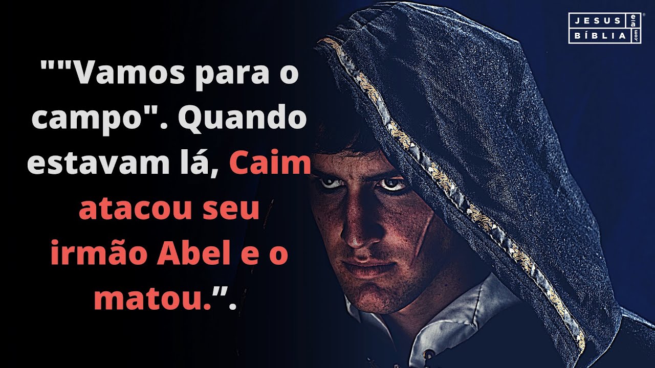 Por que Caim matou Abel?
