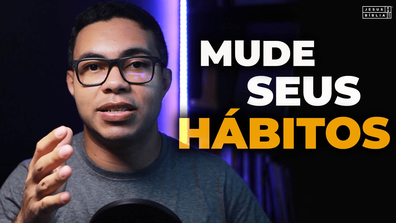 Oração da manhã - Mude seus hábitos