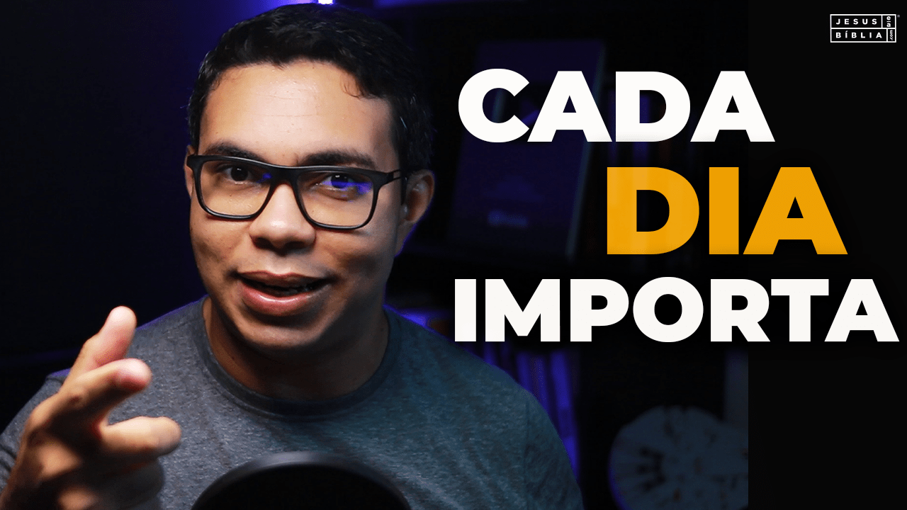 Oração da manhã - Cada dia importa