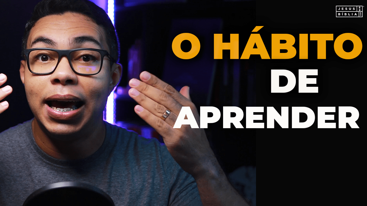 Oração da manhã - O hábito de aprender