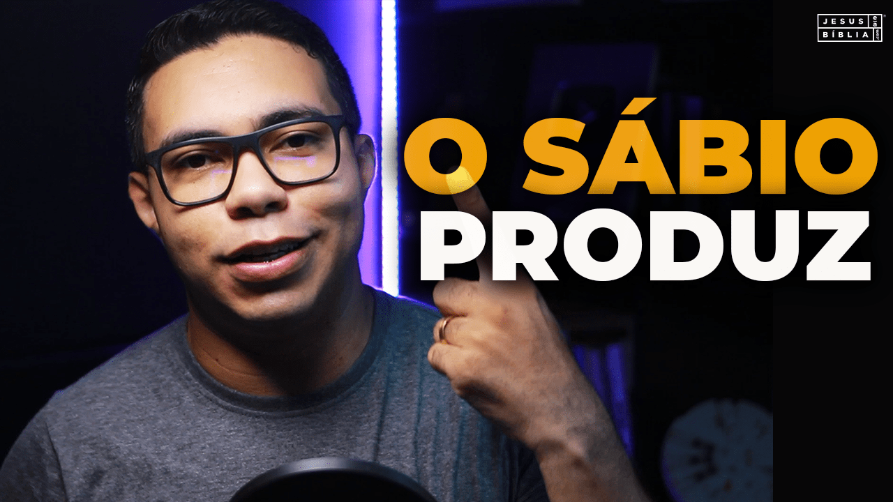 Oração da manhã - O sábio é produtivo