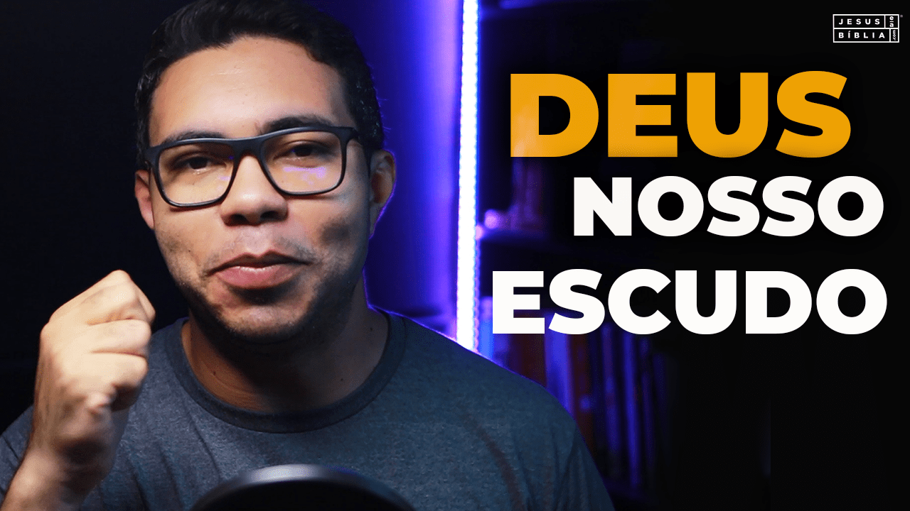 Oração da manhã - Deus o nosso escudo