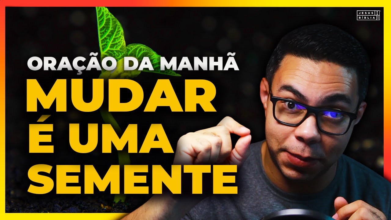 A MUDANÇA É UMA SEMENTE