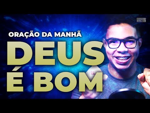 DEUS MARAVILHOSO que te ABENÇOA