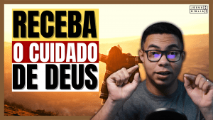 Deus cuida de ti