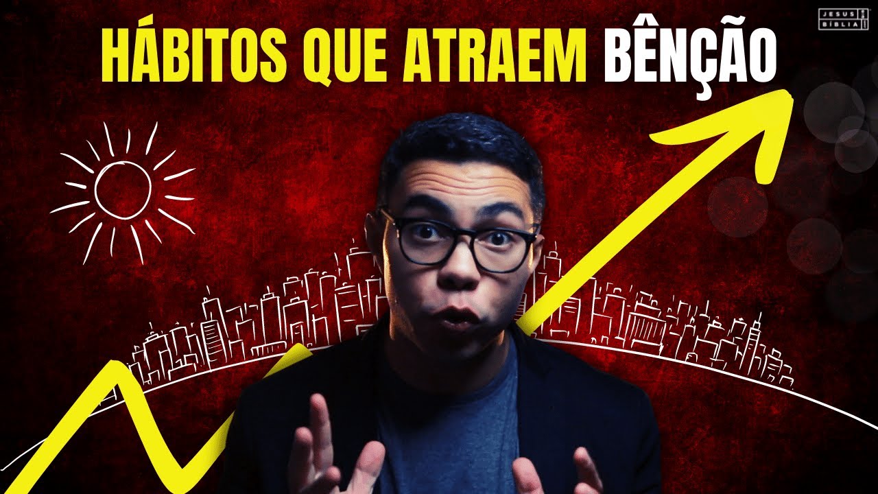 5 ATITUDES que atraem a BÊNÇÃO de DEUS