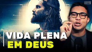 Construindo uma vida plena em Deus