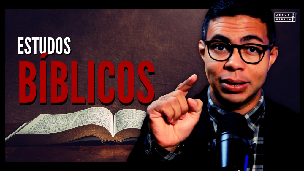 Estudos Bíblicos - Jesus e a Bíblia