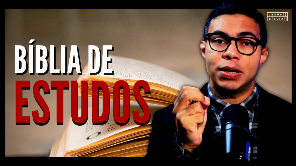 Bíblia de estudos - Jesus e a Bíblia