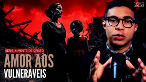 O cuidado com o VULNERÁVEIS