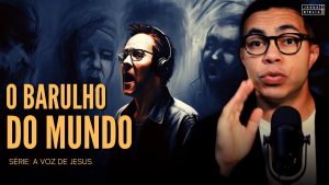 Buscando Deus em Meio ao Ruído do Mundo