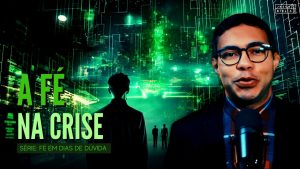 Fé em Tempos de Incerteza