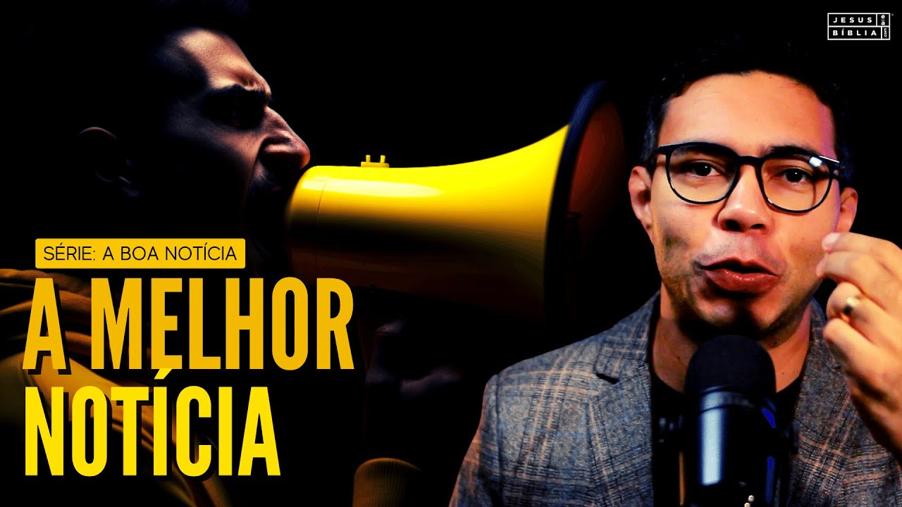 A transformadora Notícia do EVANGELHO