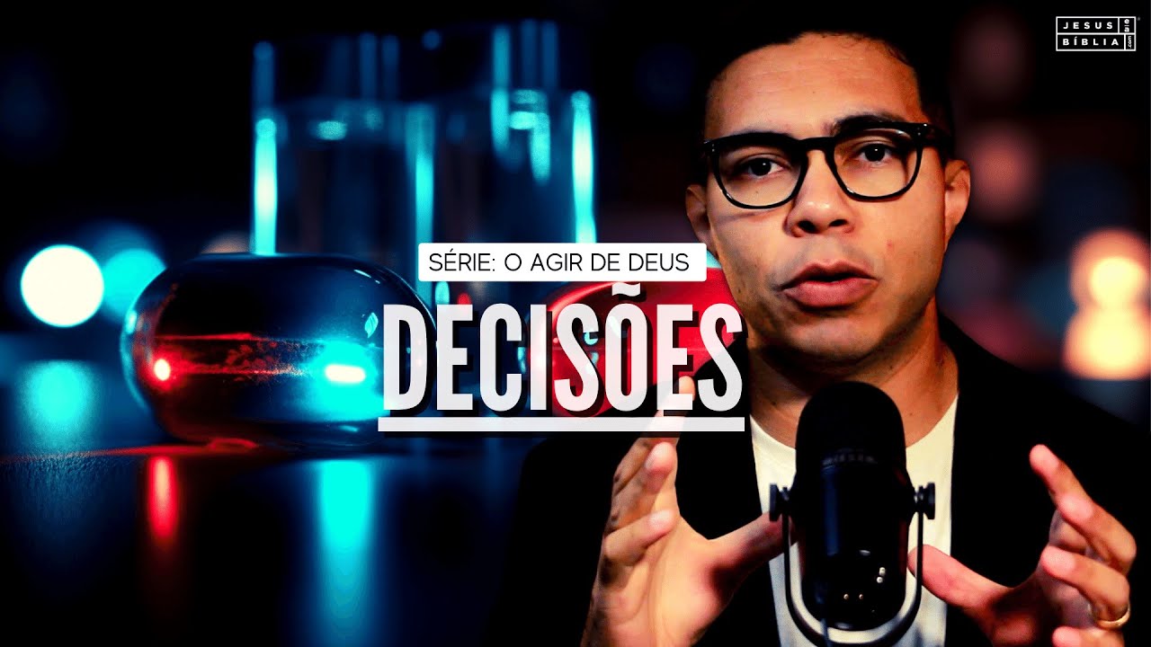 A Intervenção de Deus nas Nossas Decisões