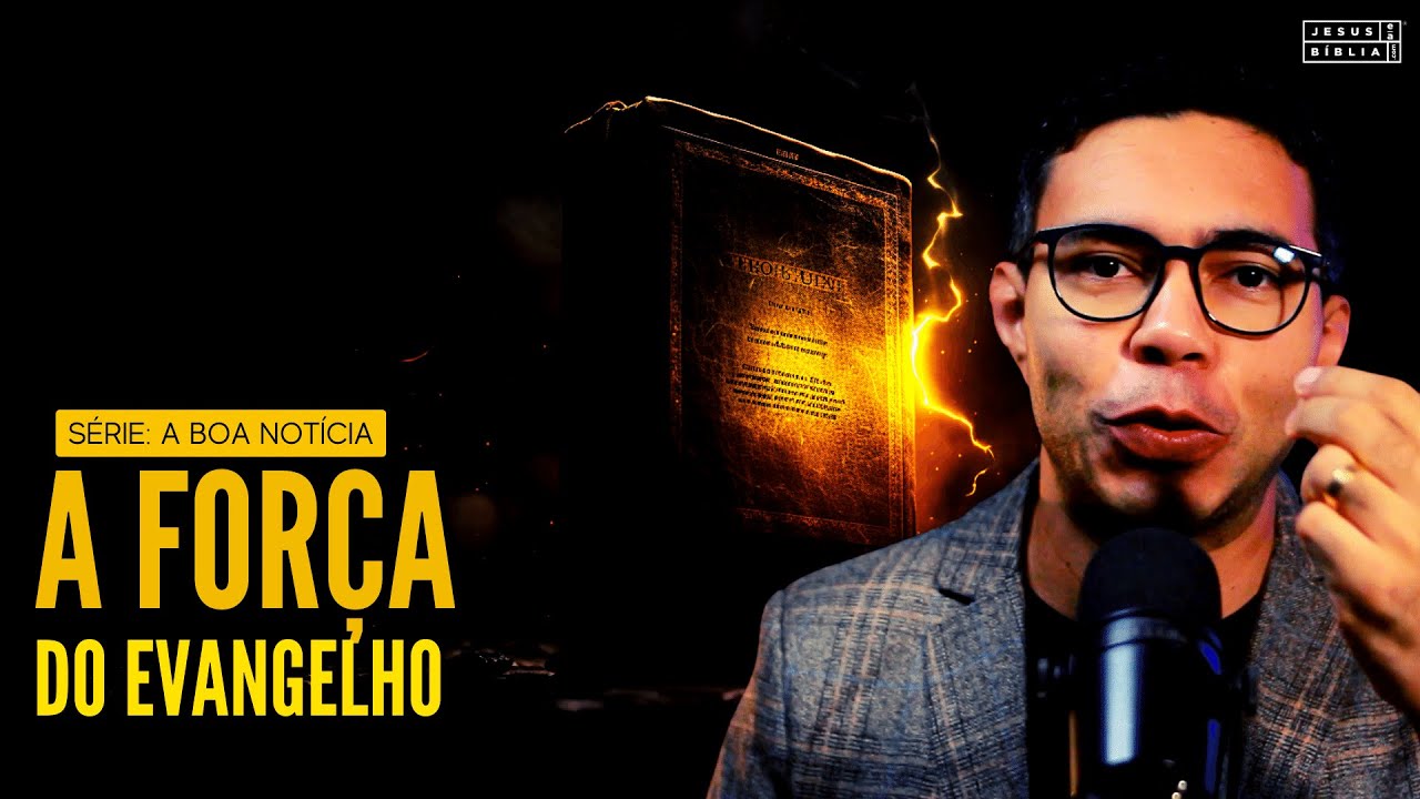 A Força do Evangelho